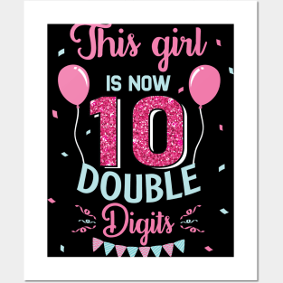 This Girl IS Now 10 Double Digits 10th Birthday Gift For kids Posters and Art